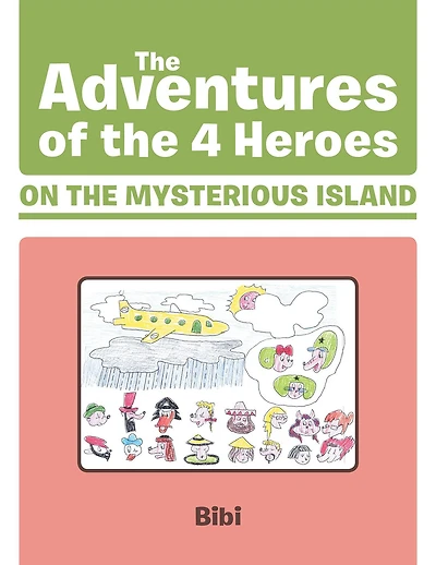 The Adventures of the 4 Heroes on the Mysterious Island
