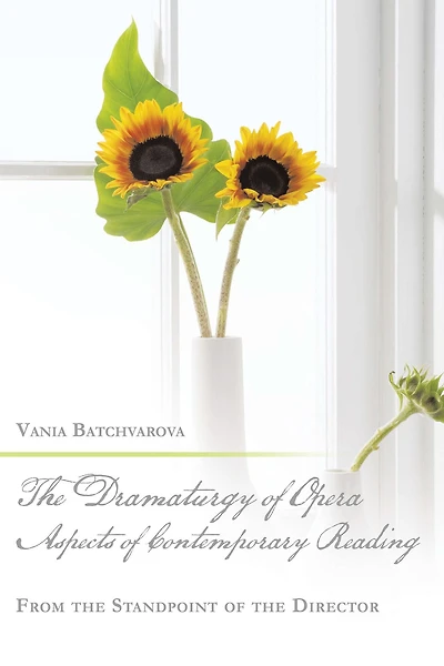 The Dramaturgy of Opera. Aspects of Contemporary Reading: From the Standpoint of the Director