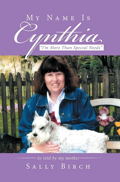 My Name Is Cynthia: I'M More Than Special Needs