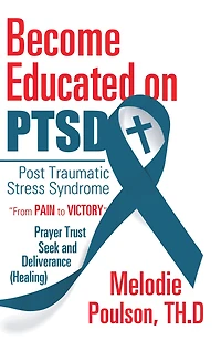 Become Educated on Ptsd: Post Traumatic Stress Syndrome