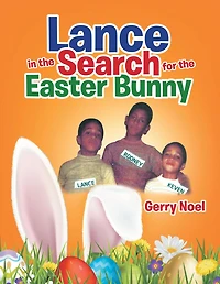 Lance in the Search for the Easter Bunny