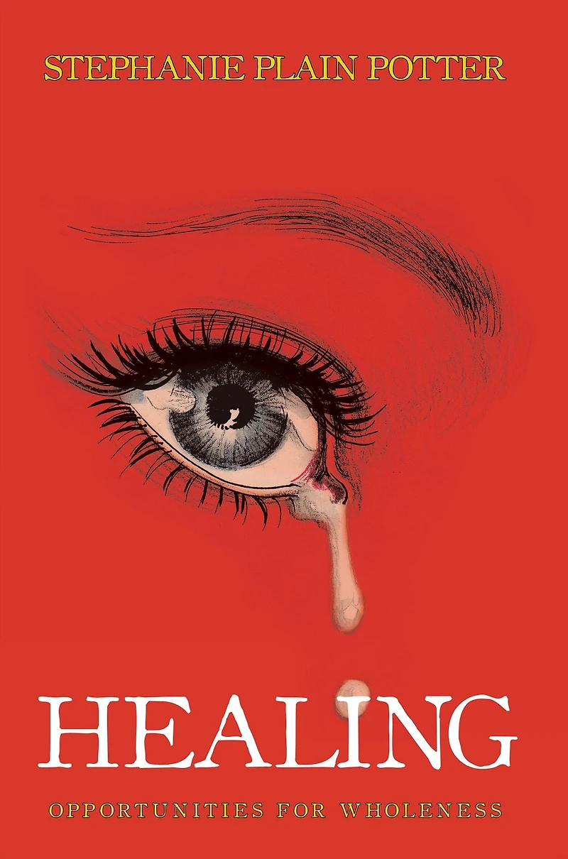 Healing: Opportunities for Wholeness