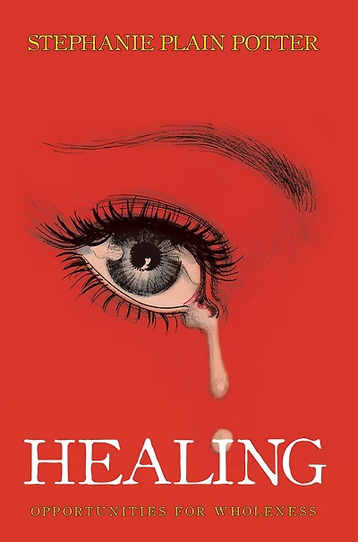 Healing: Opportunities for Wholeness