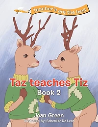 Teachers Are the Best: Book 2 Taz Teaches Tiz