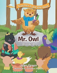 Teachers Are the Best: Book 4 Mr. Owl