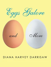 Eggs Galore and More