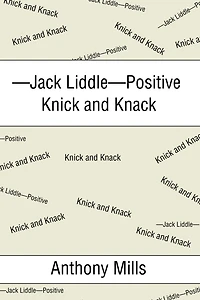 -Jack Liddle-Positive Knick and Knack