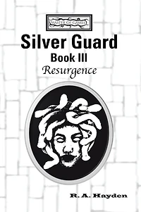 Silver Guard Book Iii - Resurgence: Master of Games Saga