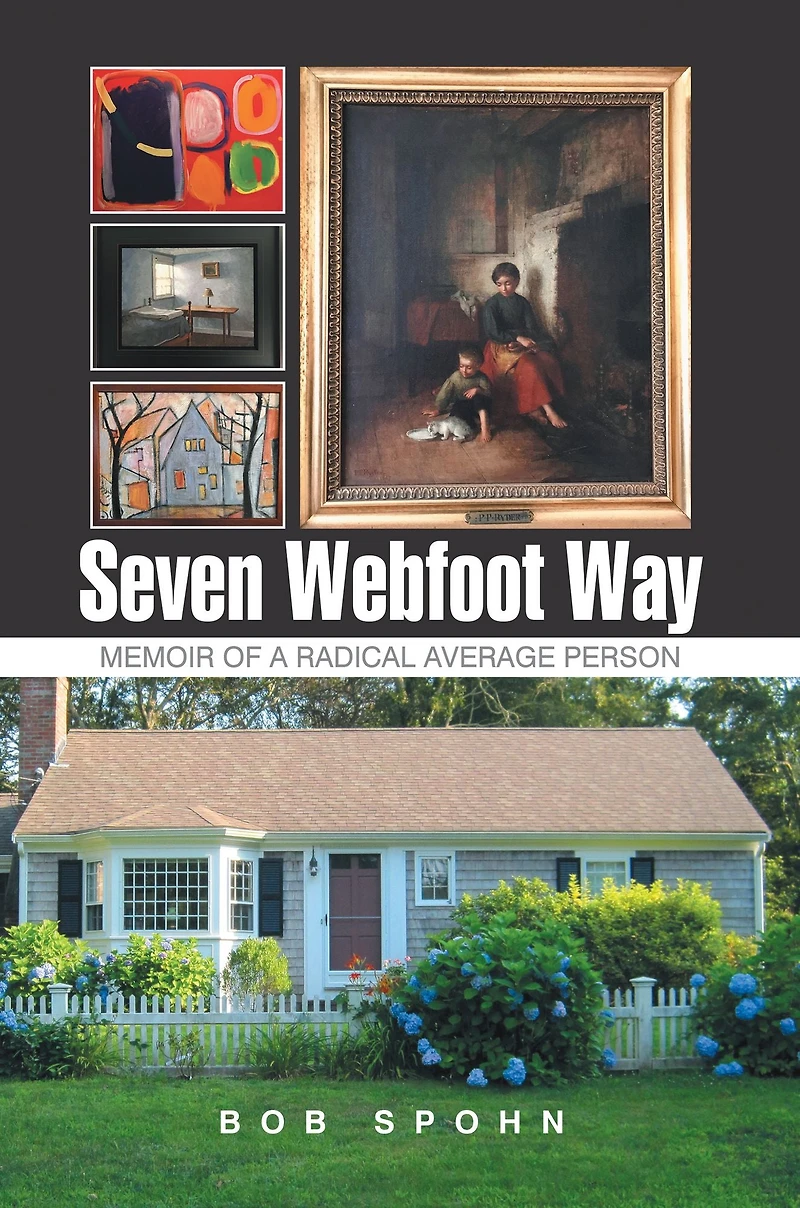 Seven Webfoot Way: Memoir of a Radical Average Person