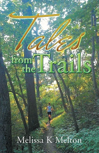 Tales from the Trails