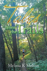 Tales from the Trails