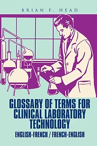 Glossary of Terms for Clinical Laboratory Technology: English-French / French-English