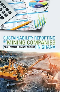 Sustainability Reporting by Mining Companies in Ghana