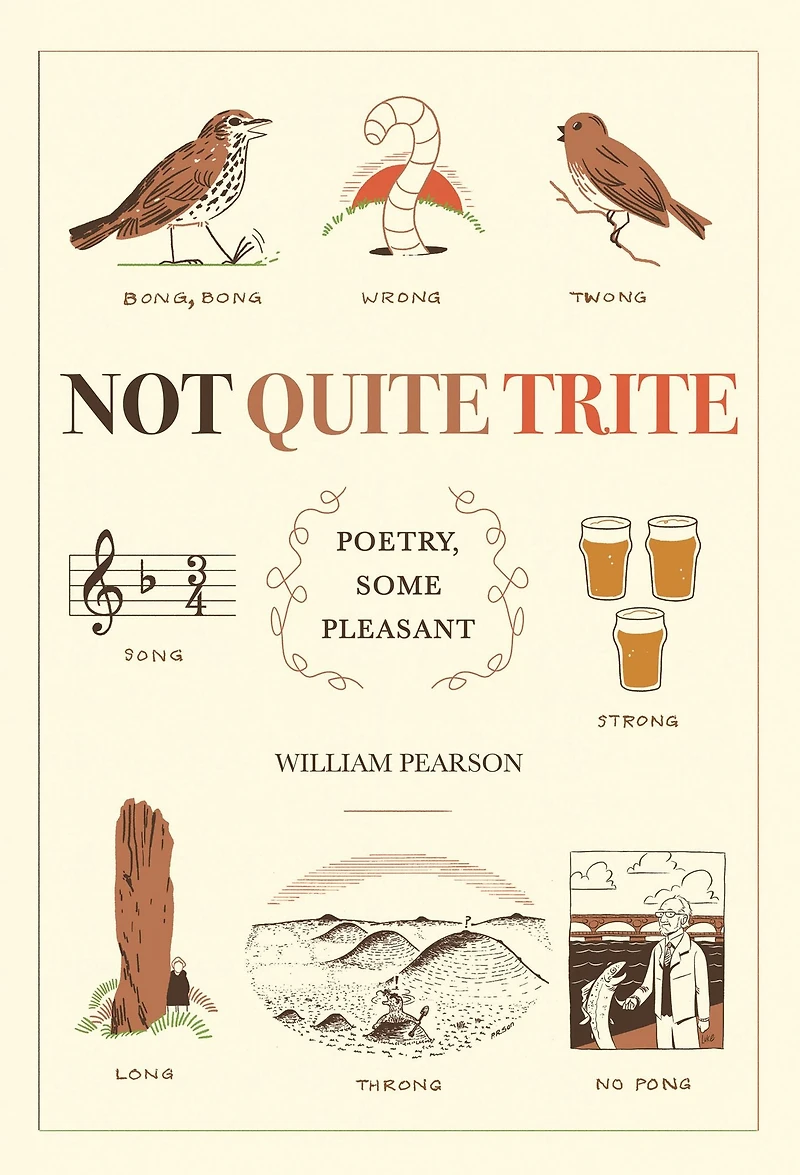 Not Quite Trite: Poetry, Some Pleasant