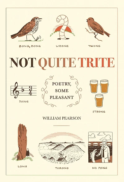 Not Quite Trite: Poetry, Some Pleasant