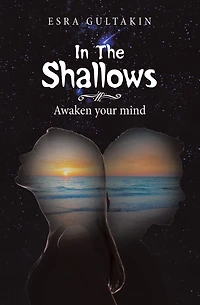 In the Shallows: Awaken Your Mind