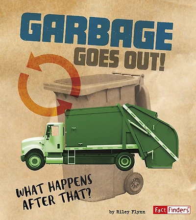 Garbage Goes Out!: What Happens After That?
