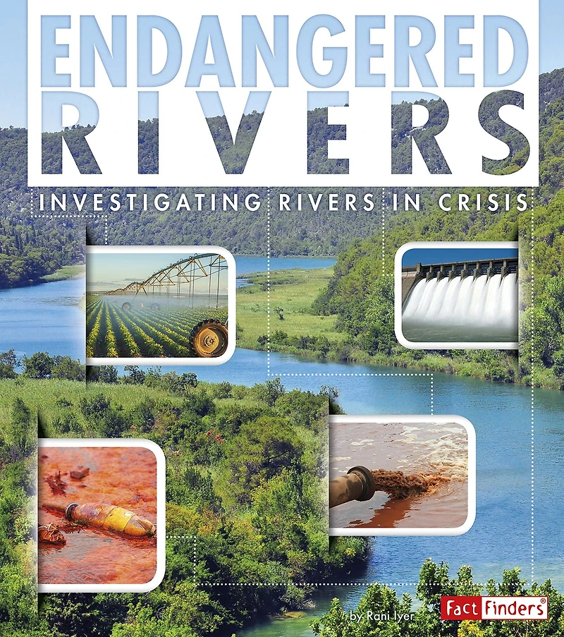 Endangered Rivers: Investigating Rivers Crisis