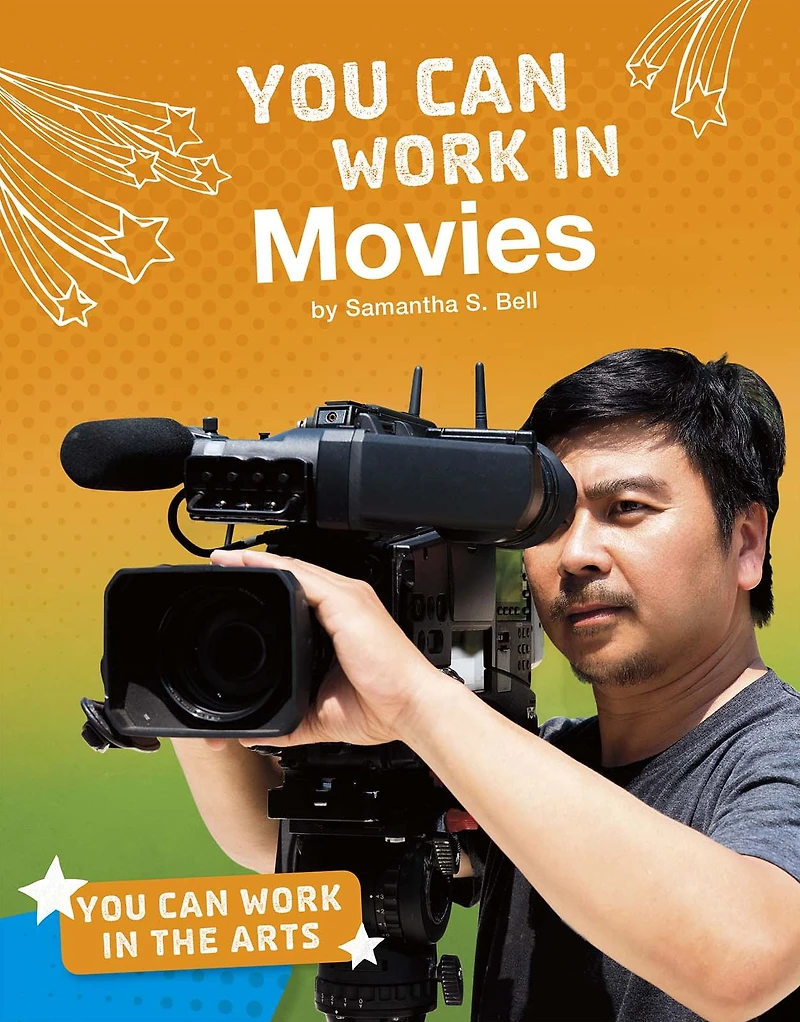 You Can Work in Movies