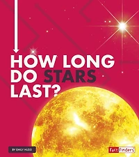 How Long Do Stars Last?