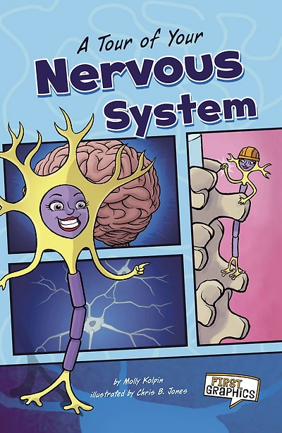 A Tour of Your Nervous System