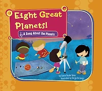 Eight Great Planets!: A Song About the Planets