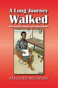 A Long Journey Walked: With Growth, Lessons, and Achievements