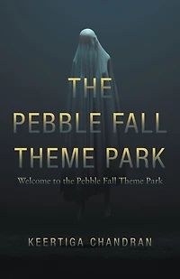 The Pebble Fall Theme Park: Welcome to the Pebble Fall Theme Park