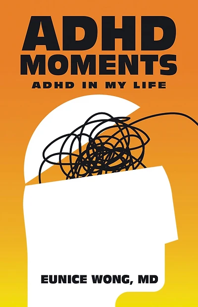 Adhd Moments: Adhd in My Life