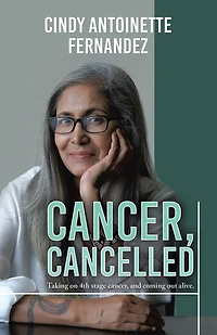 cancer, Cancelled: Taking on 4th stage and coming out alive.