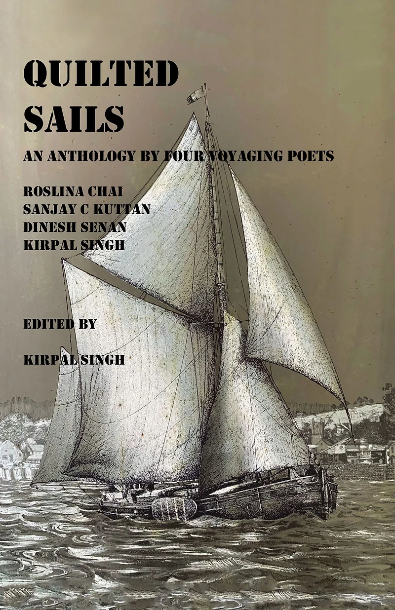 Quilted Sails: An anthology by four voyaging poets