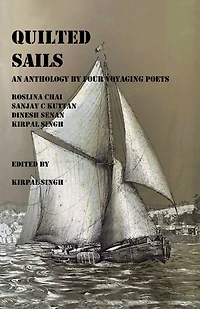 Quilted Sails: An anthology by four voyaging poets
