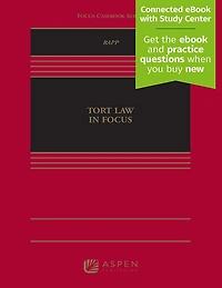 Tort Law in Focus: [Connected eBook with Study Center]