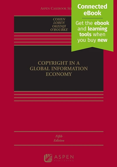 Copyright in a Global Information Economy: [Connected eBook]