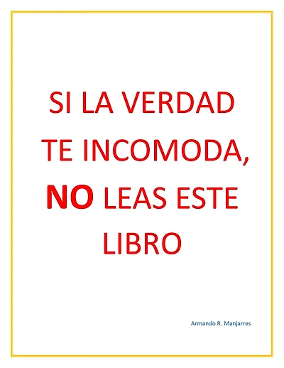 Si la verdad te incomoda, NO leas este libro