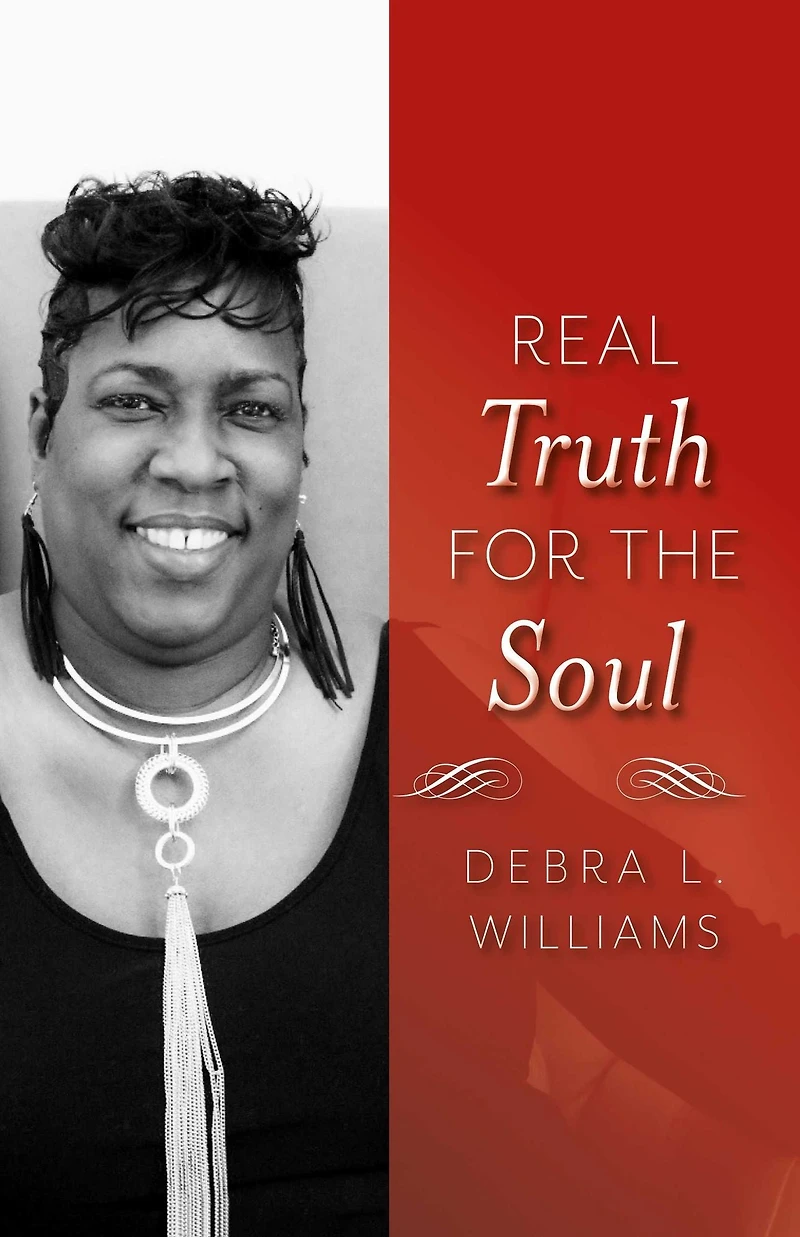 Real Truth for the Soul: Lessons for Life
