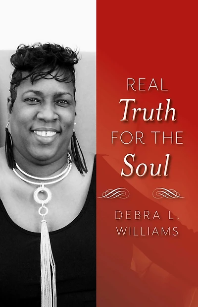 Real Truth for the Soul: Lessons for Life
