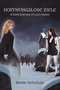Hoffnungslose Ziele: A Dark Journey of Lost Causes