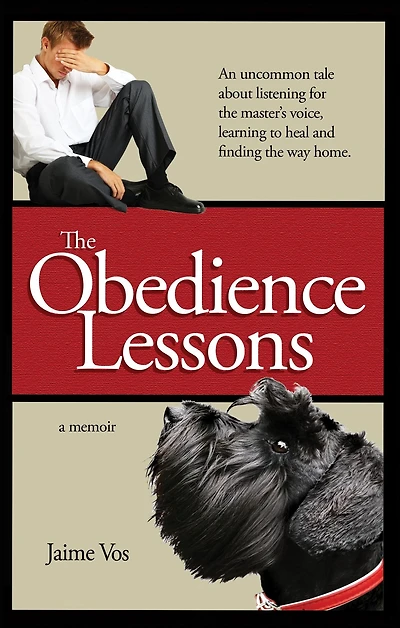 The Obedience Lessons: An Uncommon Tale of Spiritual Healing