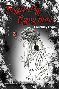 Forgive My Gypsy Heart