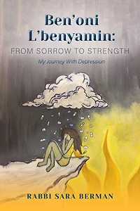 Ben'oni L'Benyamin: From Sorrow to Strength: My Journey With Depression