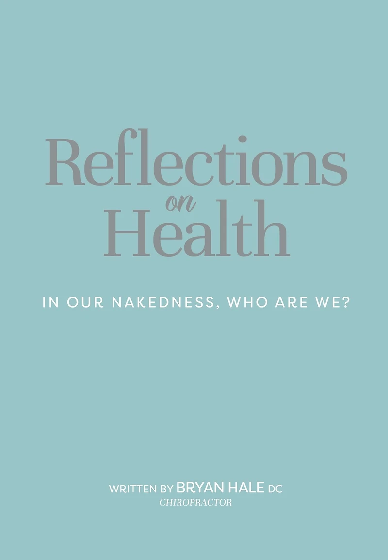 Reflections On Health: In Our Nakedness, Who Are We?