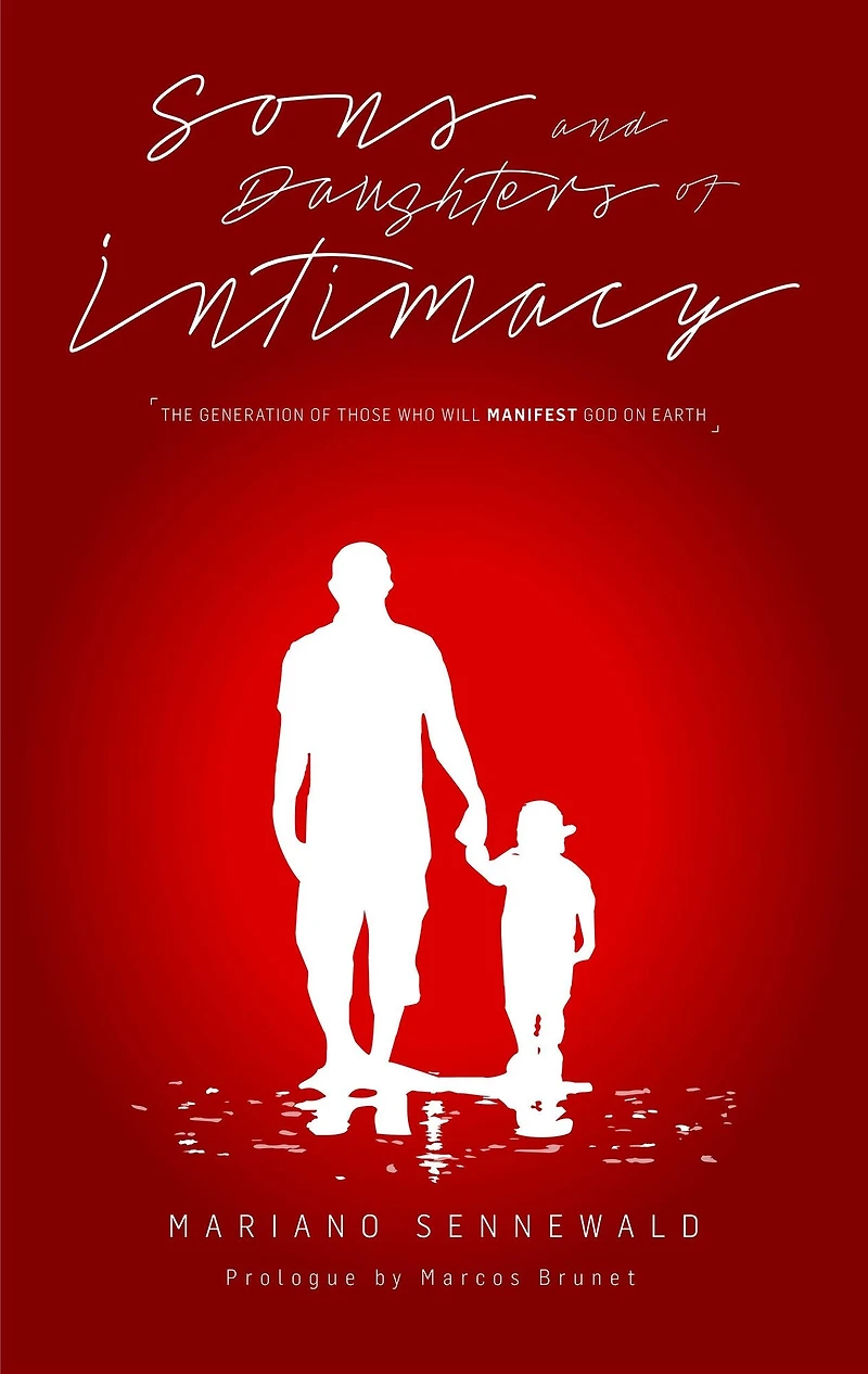 Sons and Daughters of Intimacy: The Generation of Those Who Will Manifest God On Earth