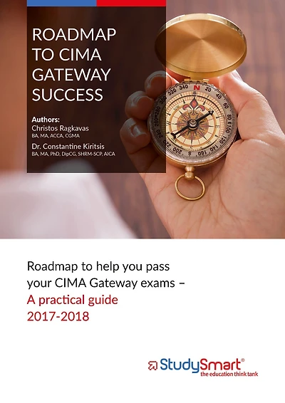 Roadmap to Cima Gateway Success: Roadmap to help you pass your CIMA Gateway exams - A practical guide: Roadmap to help you pass your CIMA Gateway exams - A practical guide