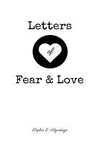 Letters of Fear and Love