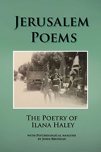Jerusalem Poems: Psychological Analysis of the Poetry of Ilana Haley