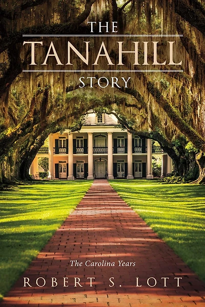 The Tanahill Story: The Carolina Years