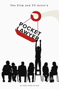 The Film and TV Actor's Pocketlawyer: Legal Basics Every Actor Should Know