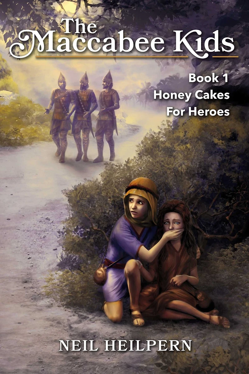 The Maccabee Kids: Honey Cakes for Heroes