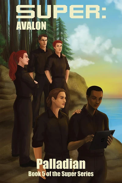 Super: Avalon: Book 5 of the Super: Series